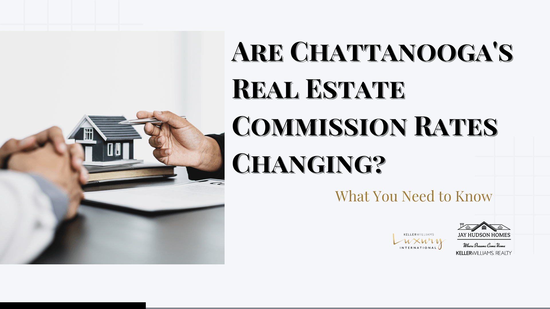 Are Chattanooga's Real Estate Commission Rates Changing?