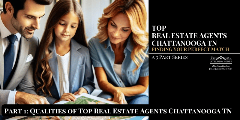 Header image for article top real estate agents chattanooga tn including a photo of a mom and elementary age daughter looking at a map with a male real estate agent.